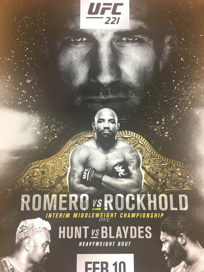 Sold Out Posters UFC 221 - 2018 Poster Romero Vs Rockhold Interim Middleweight Championship 3 Sold Out Posters UFC 221 - 2018 Poster Romero Vs Rockhold Interim Middleweight Championship