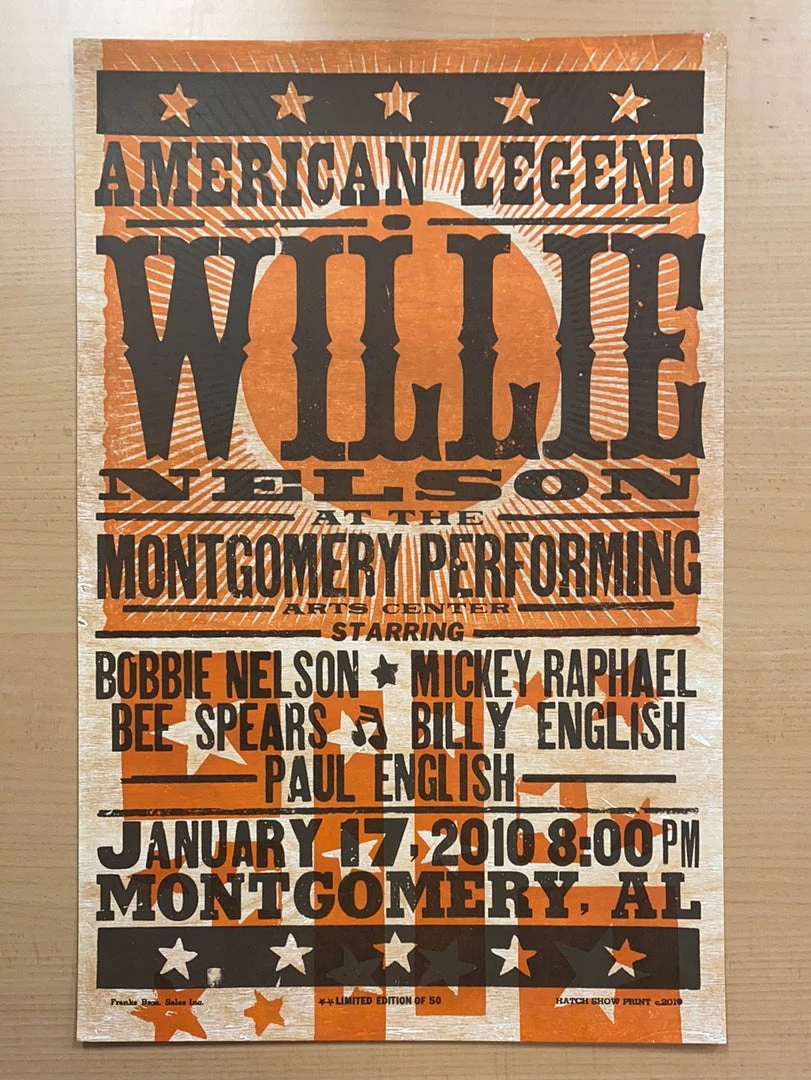 Gig Posters Willie Nelson - 2010 Hatch Show Print 1/17 Poster Montgomery, Alabama 4 Gig Posters Willie Nelson - 2010 Hatch Show Print 1/17 Poster Montgomery, Alabama