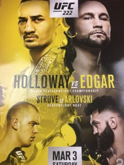 Sold Out Posters UFC 222 - 2018 Poster Holloway Vs Edgar Struve Vs Arlovski
