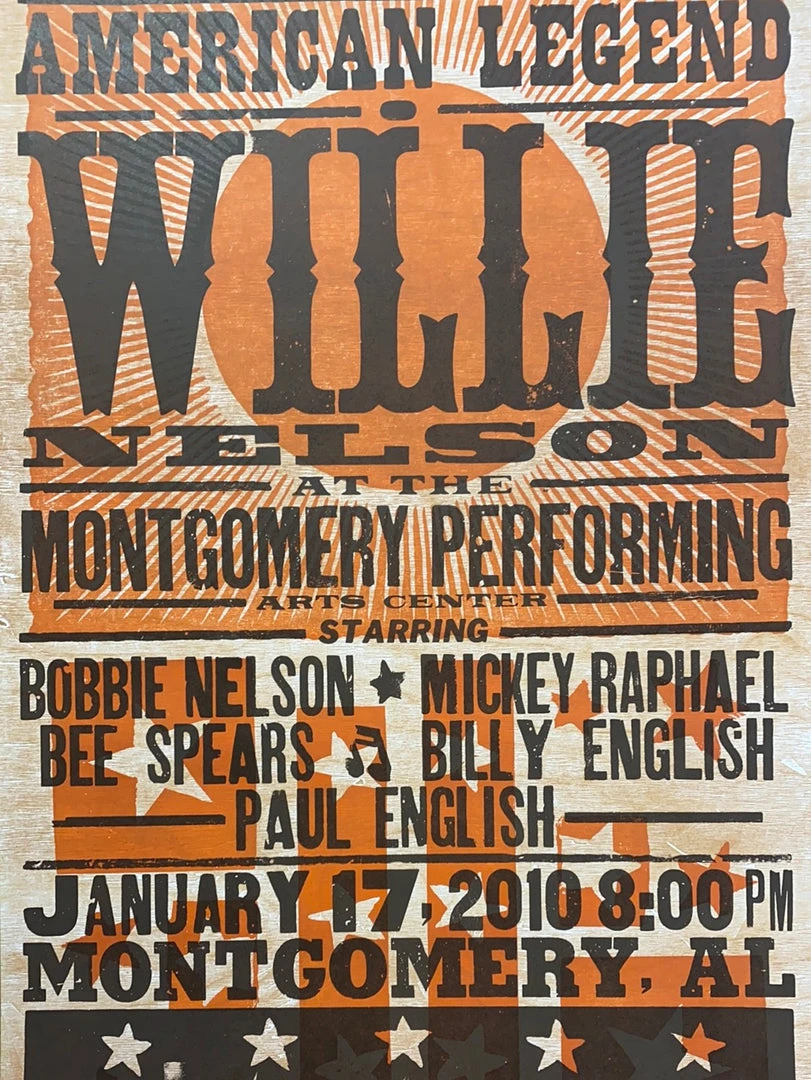 Gig Posters Willie Nelson - 2010 Hatch Show Print 1/17 Poster Montgomery, Alabama 3 Gig Posters Willie Nelson - 2010 Hatch Show Print 1/17 Poster Montgomery, Alabama