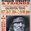 Willie Nelson - 2004 Franks Brothers 10/26-27 Poster Galveston, TX 2 Willie Nelson - 2004 Franks Brothers 10/26-27 Poster Galveston, TX