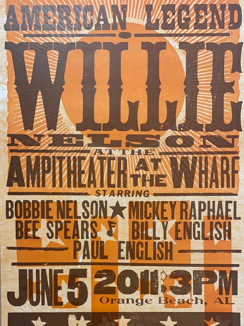 Gig Posters Willie Nelson - 2011 Hatch Show Print 6/5 Poster Orange Beach, Alabama 3 Gig Posters Willie Nelson - 2011 Hatch Show Print 6/5 Poster Orange Beach, Alabama