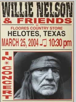 Willie Nelson - 2004 Franks Brothers 3/25 Poster Helotes, TX