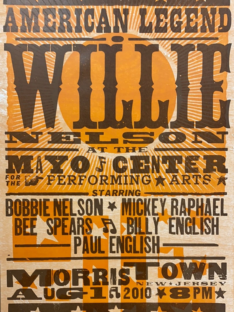 Willie Nelson - 2010 Hatch Show Print 8/1 Poster Morris Town, New Jersey 3 Willie Nelson - 2010 Hatch Show Print 8/1 Poster Morris Town, New Jersey
