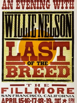 Gig Posters Willie Nelson - 2007 Hatch Show Print 4/15-19 Poster San Francisco, CA Fillmore