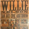 Willie Nelson - 2009 Hatch Show Print 12/6 Poster San Jose, CA 2 Willie Nelson - 2009 Hatch Show Print 12/6 Poster San Jose, CA