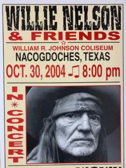 Willie Nelson - 2004 Franks Brothers 10/30 Poster Nacogdoches, TX Gig Posters