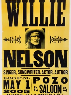 Willie Nelson - 2005 Hatch Show Print 5/1 Poster Pozo, CA Saloon Gig Posters