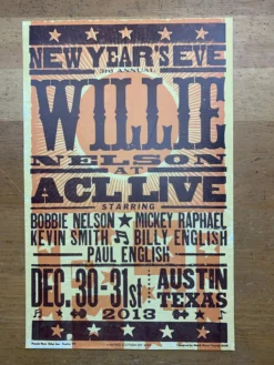 Willie Nelson - 2013 Hatch Show Print NYE Poster ACL Live Gig Posters