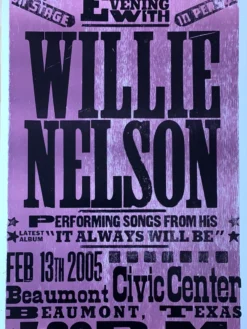 Willie Nelson - 2005 Hatch Show Print 2/13 Poster Beaumont, TX