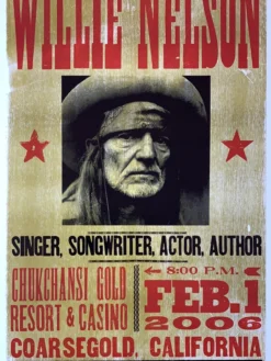 Gig Posters Willie Nelson - 2006 Hatch Show Print 2/1 Poster Coarsegold, CA