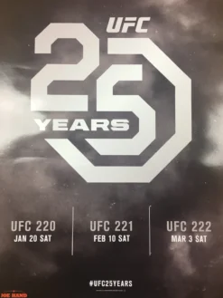 Sold Out Posters UFC 25 Years - 2017 Poster UFC 220, 221, 222