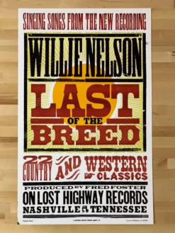 Gig Posters Willie Nelson - 2007 Hatch Show Print Poster Last Of The Breed Letterpress