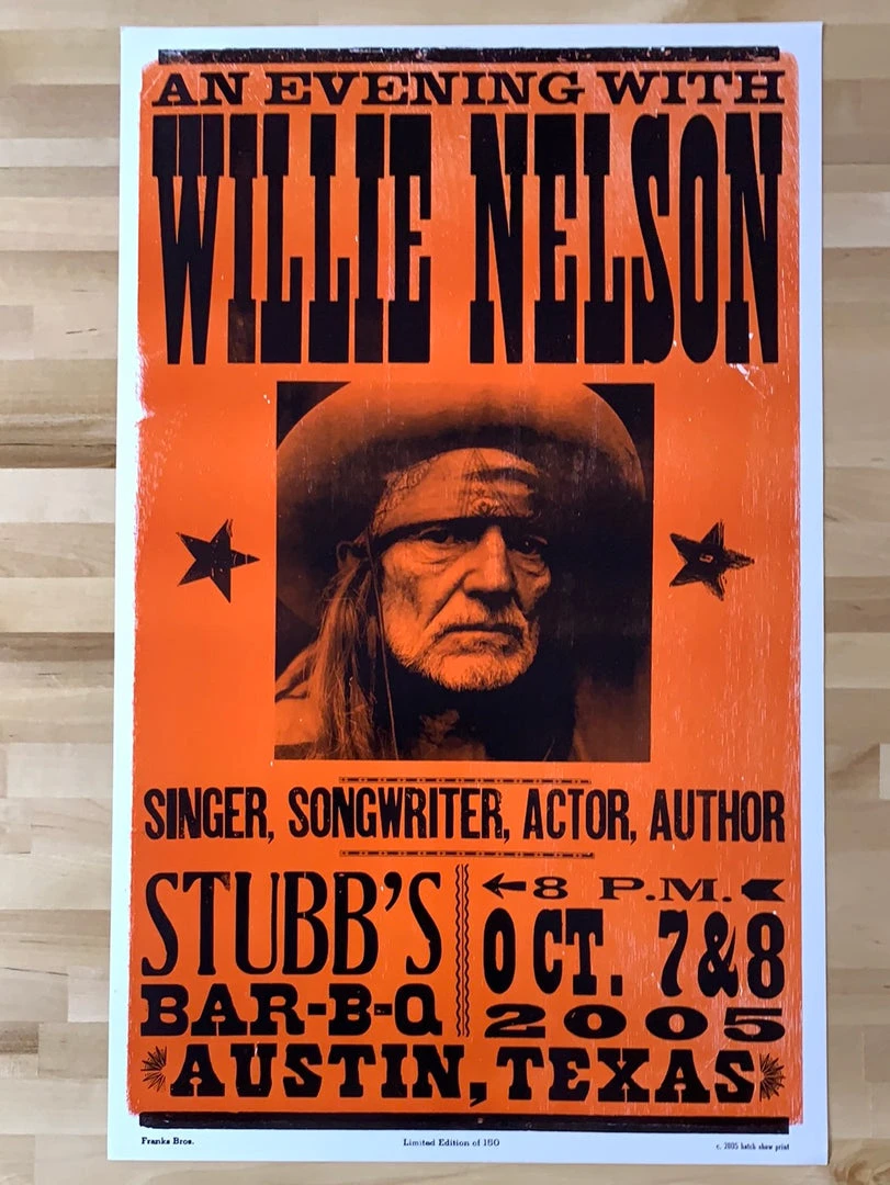Willie Nelson - 2005 Hatch Show Print 10/7-8 Poster Austin, TX 4 Willie Nelson - 2005 Hatch Show Print 10/7-8 Poster Austin, TX